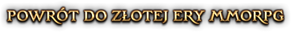 Powrót do złotej ery MMORPG